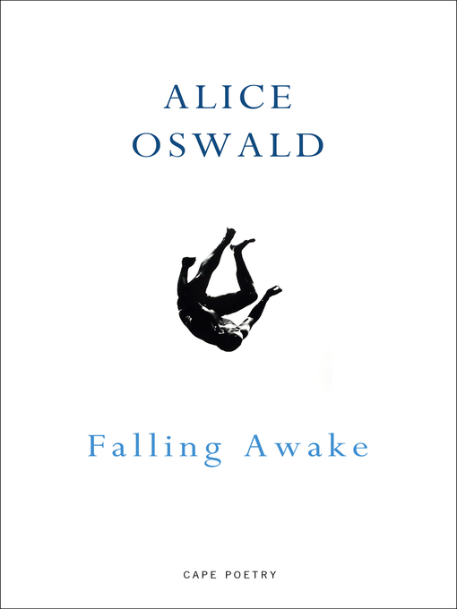 Title details for Falling Awake by Alice Oswald - Wait list